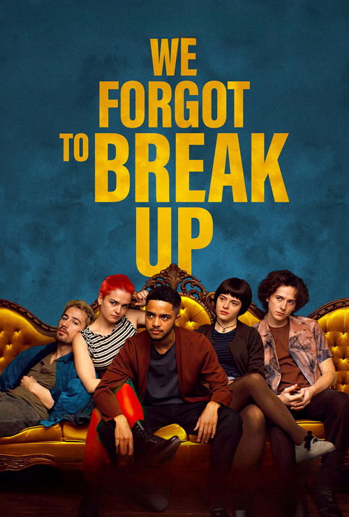 We Forgot to Break Up Poster