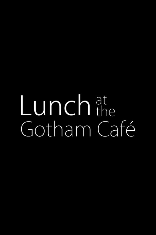 Lunch at the Gotham Café Poster