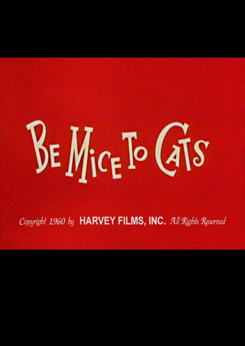 Be Mice to Cats Poster