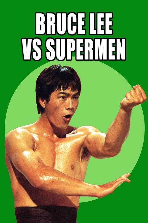 Bruce Lee Against Supermen Poster