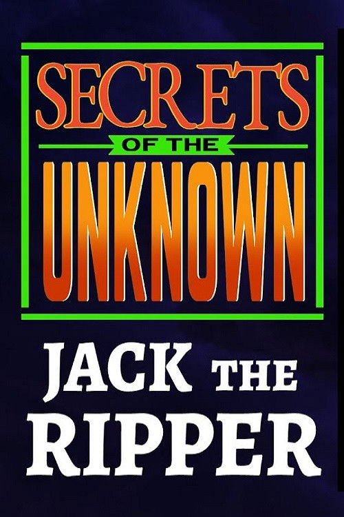 Secrets of the Unknown: Jack the Ripper Poster