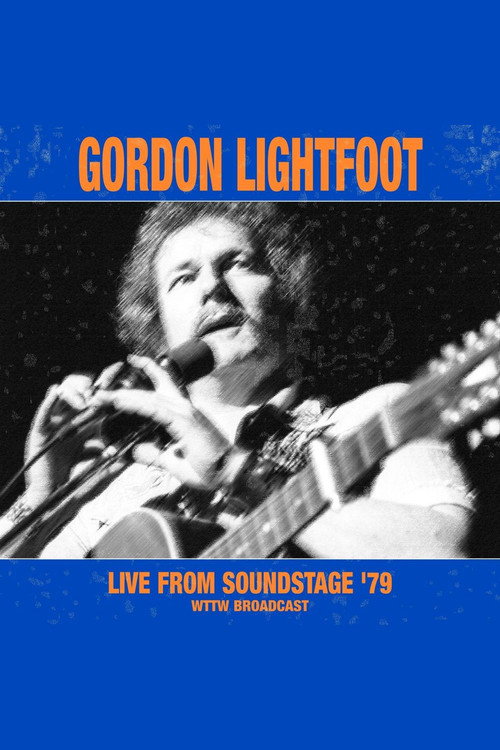 Gordon Lightfoot - Live From Soundstage '79 Poster