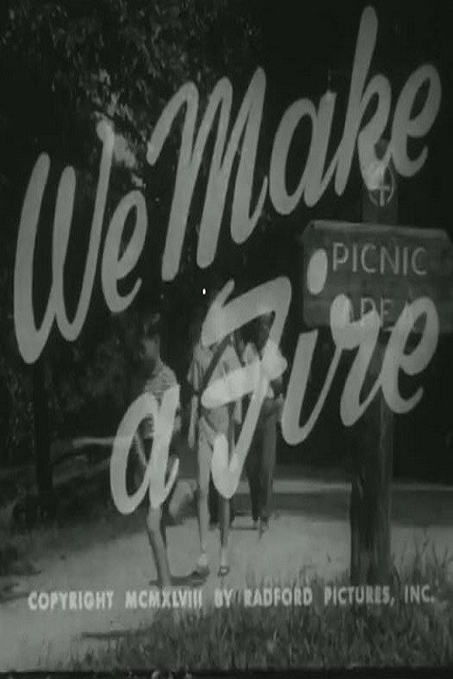 We Make A Fire Poster