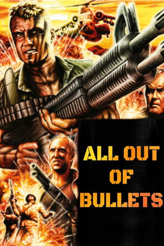 All Out of Bullets Poster