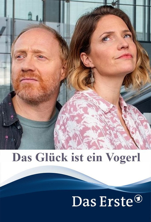 Das Glück ist ein Vogerl Poster