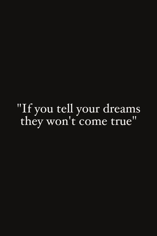 If You Tell Your Dreams They Won't Come True Poster