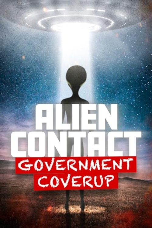 Alien Contact: Government Coverup Poster