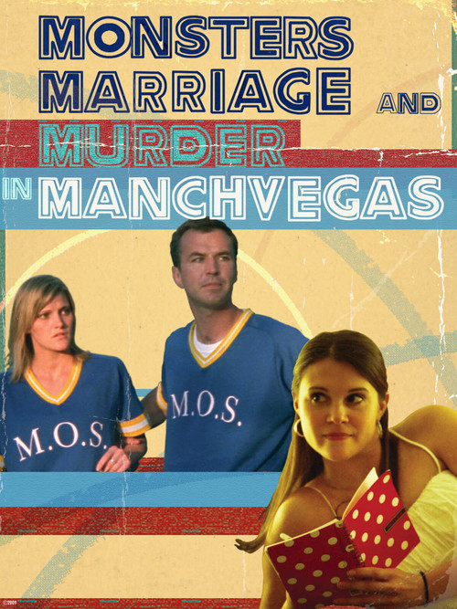 Monsters, Marriage and Murder in Manchvegas Poster