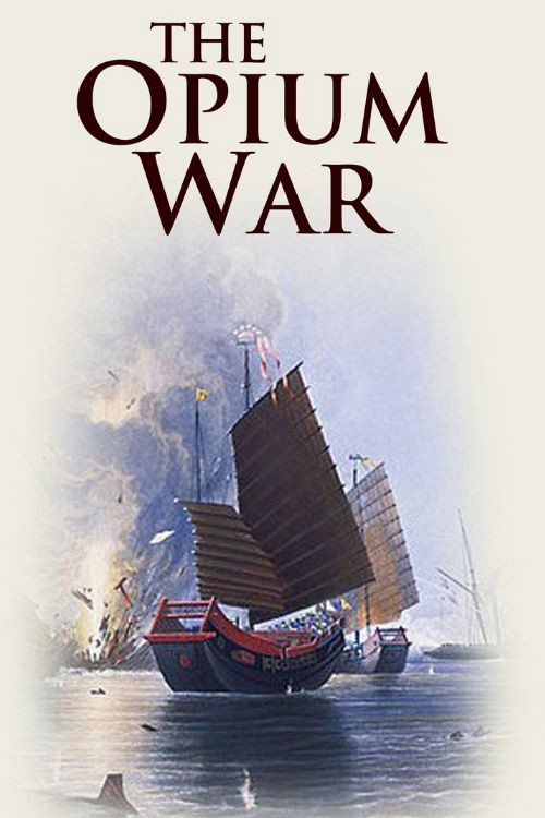 The Opium War Poster