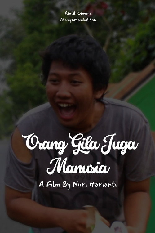 Orang Gila Juga Manusia Poster