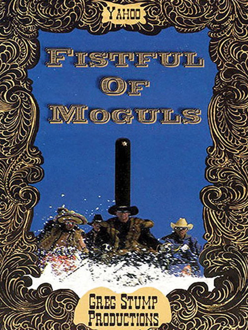 Fistful Of Moguls Poster