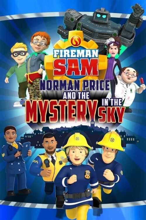 Fireman Sam: Norman Price and the Mystery in the Sky Poster