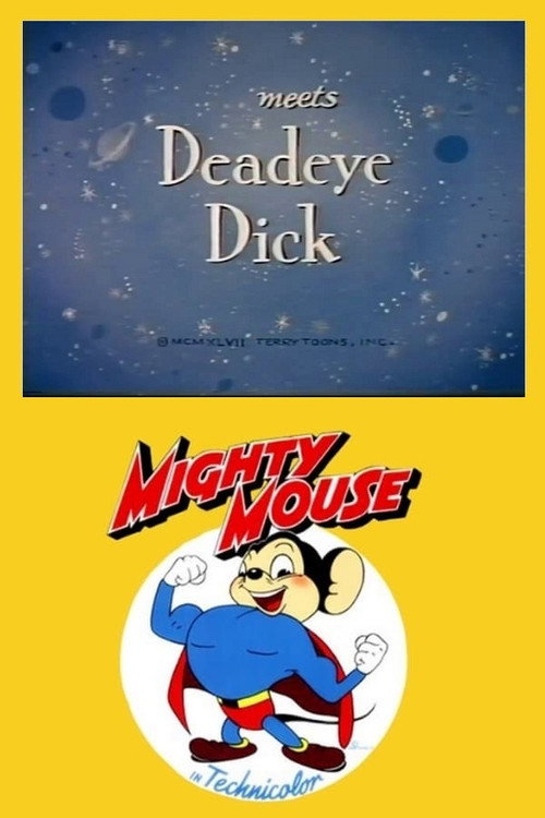 Mighty Mouse Meets Deadeye Dick Poster