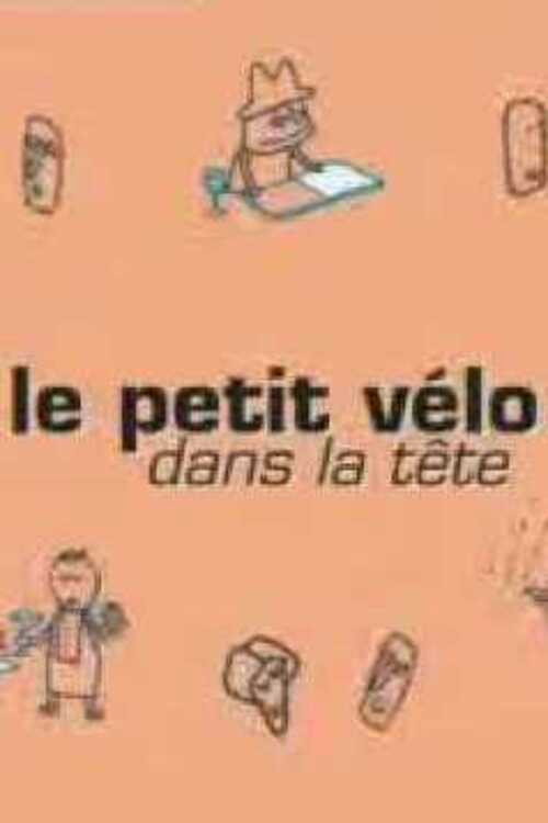 Le petit vélo dans la tête Poster