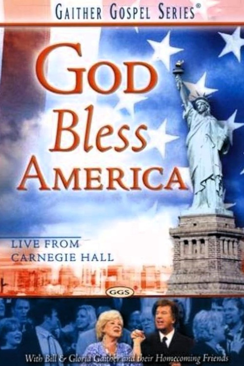 Gaither Gospel Series: God Bless America Poster