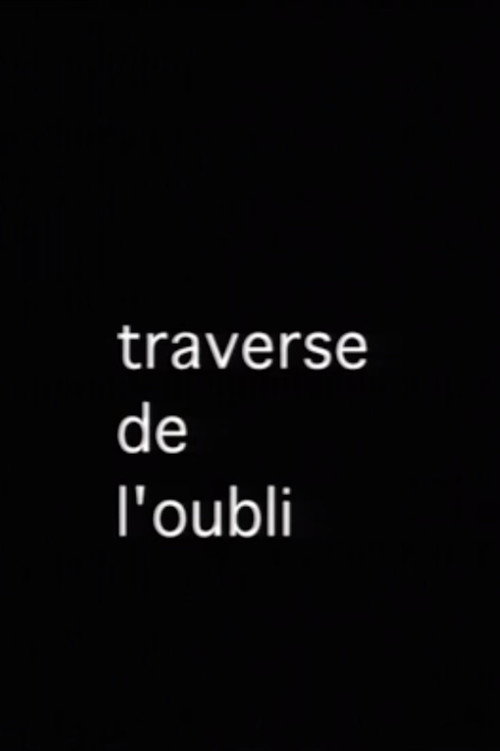 La Traverse de l'oubli Poster