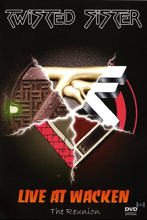 Twisted Sister: Live at Wacken Open Air (The Reunion) Poster