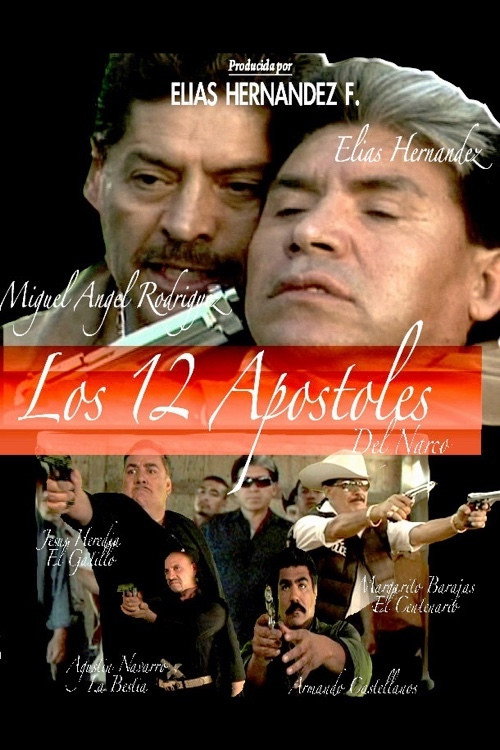 Los 12 Apostoles Del Narco Poster