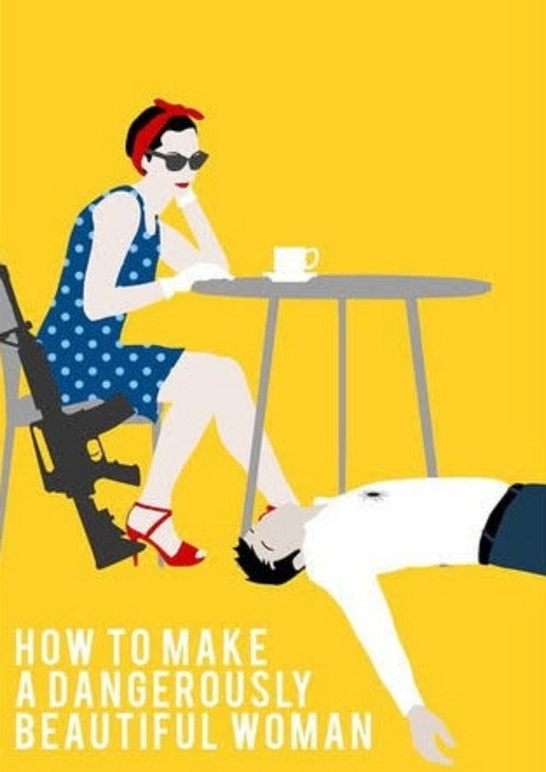 How To Make A Dangerously Beautiful Woman Poster