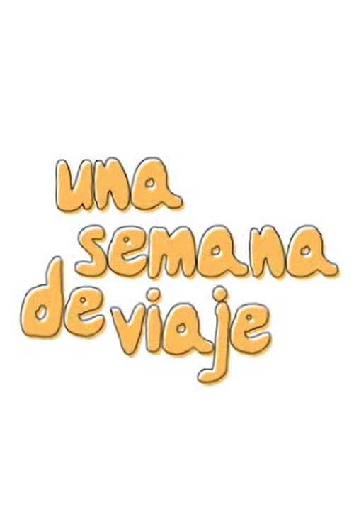 Una Semana de Viaje Poster