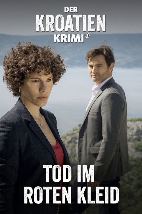 Der Kroatien-Krimi: Tod im roten Kleid Poster
