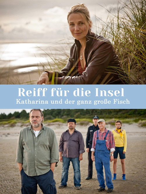 Reiff für die Insel - Katharina und der ganz große Fisch Poster