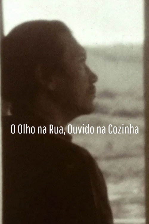 O Olho na Rua, Ouvido na Cozinha Poster
