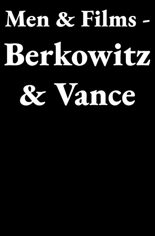 Men & Films - Berkowitz & Vance Poster