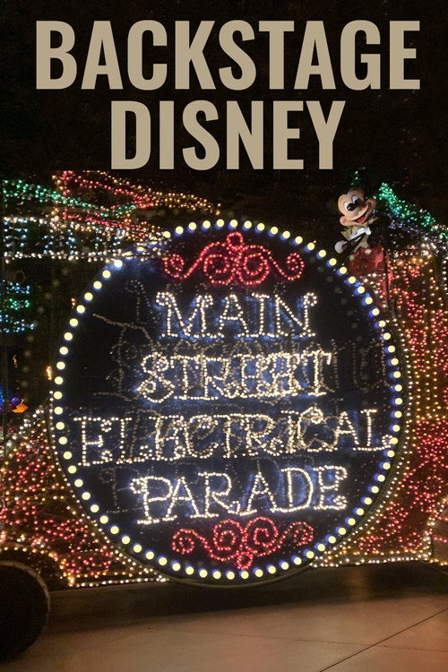 Backstage Disney: The Main Street Electrical Parade Poster