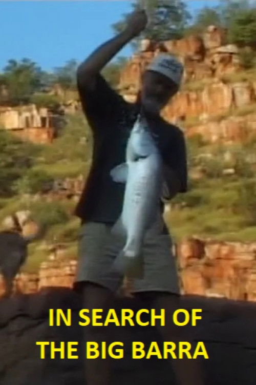 In Search Of The Big Barra Poster