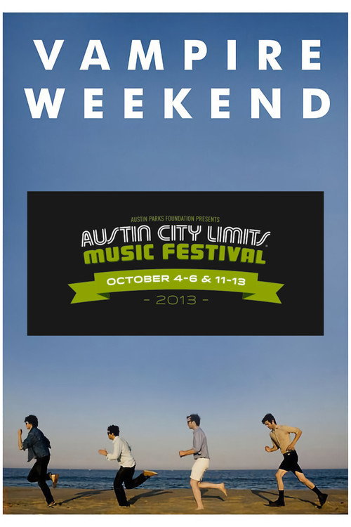 Vampire Weekend: Live at Austin City Limits Festival 2013 Poster