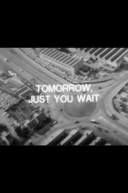 Tomorrow, Just You Wait Poster
