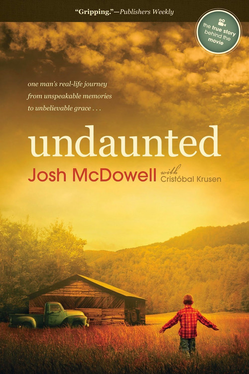 Undaunted... The Early Life of Josh McDowell Poster