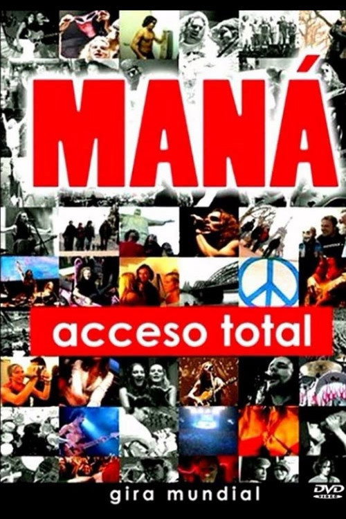 Mana - Acceso Total Poster