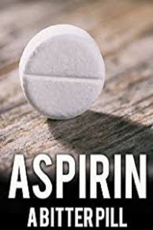 Aspirin: A Bitter Pill Poster