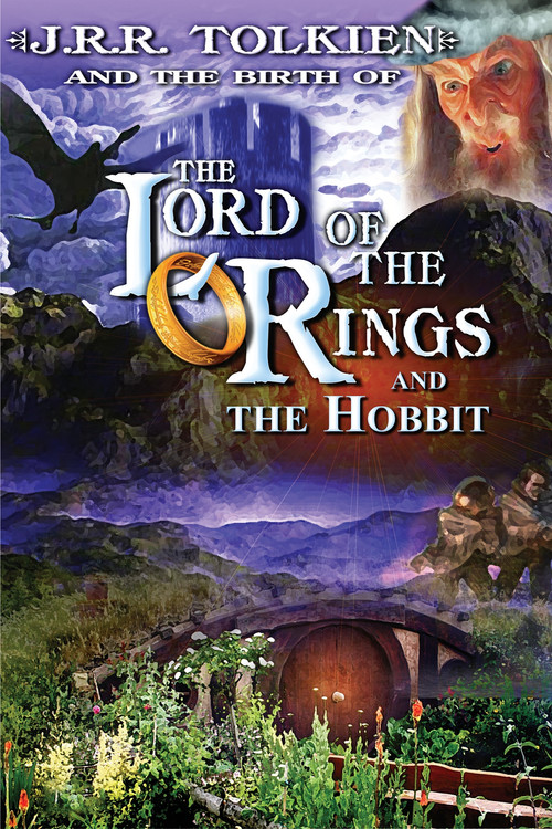J.R.R. Tolkien and the Birth of "The Lord of the Rings" and "The Hobbit" Poster