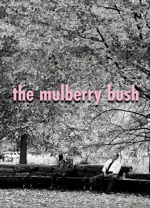 The Mulberry Bush Poster