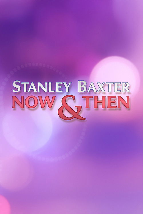 Stanley Baxter: Now and Then Poster
