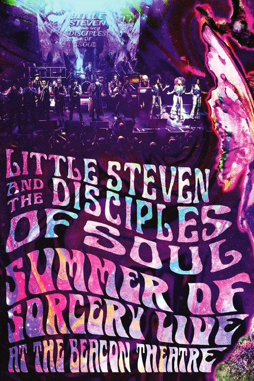 Little Steven and the Disciples of Soul: Summer of Sorcery Live! At The Beacon Theatre Poster