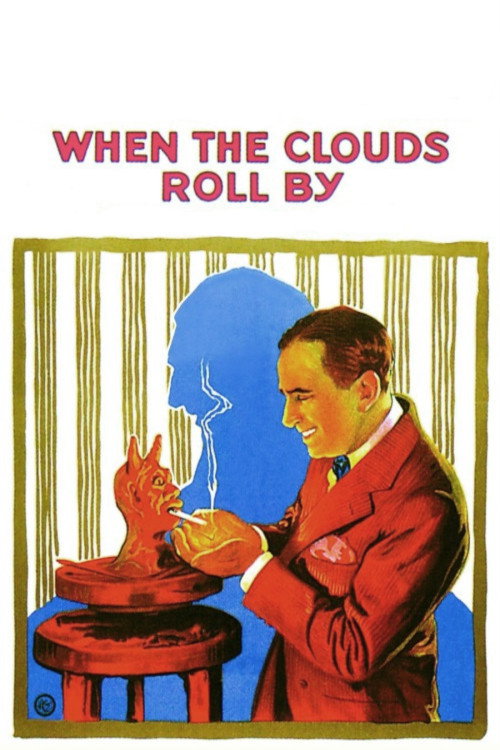 When the Clouds Roll By Poster
