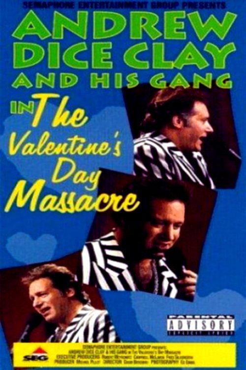 Andrew Dice Clay and His Gang Live! The Valentine's Day Massacre Poster
