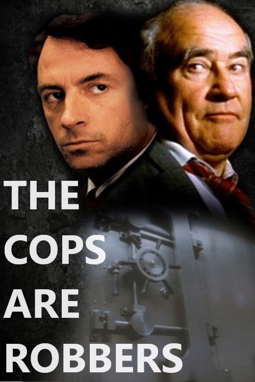 The Cops Are Robbers Poster