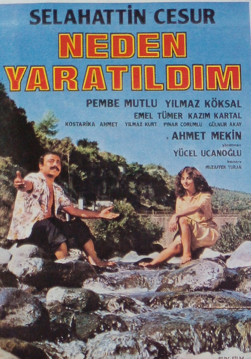Neden Yaratıldım Poster