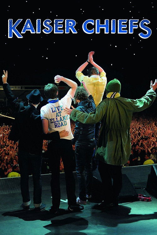 Kaiser Chiefs: Live From Elland Road Poster