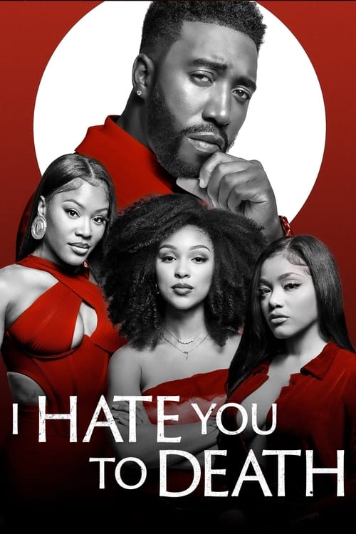 I Hate You to Death Poster