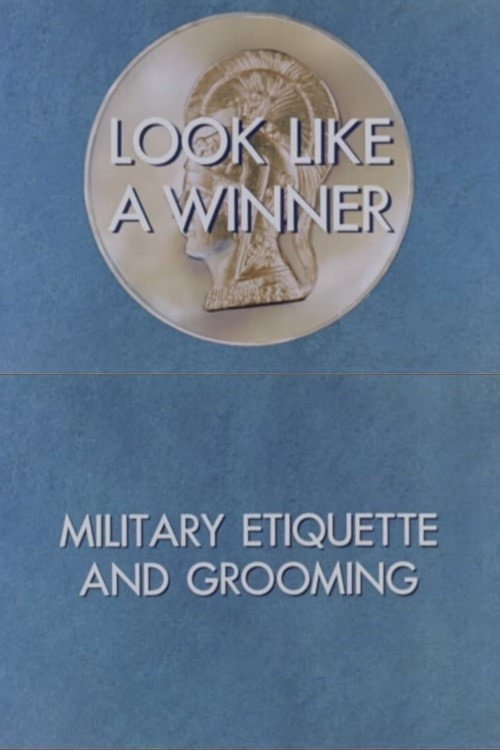 Look Like a Winner: Military Etiquette and Grooming Poster