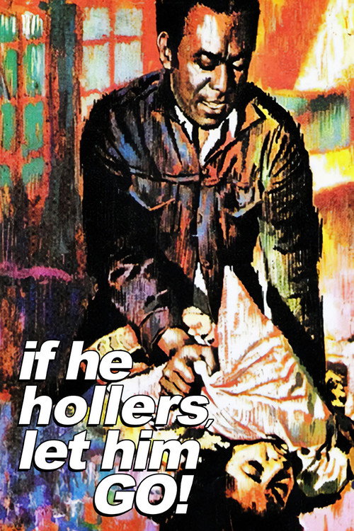 If He Hollers, Let Him Go! Poster