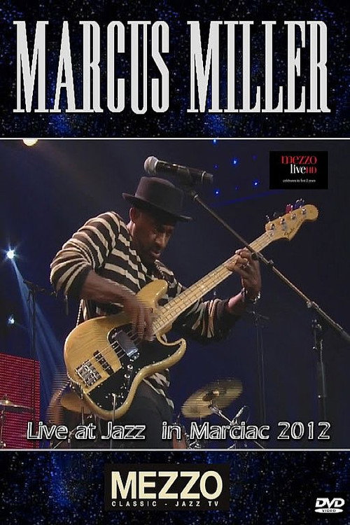Marcus Miller - Live at Jazz in Marciac 2012 Poster