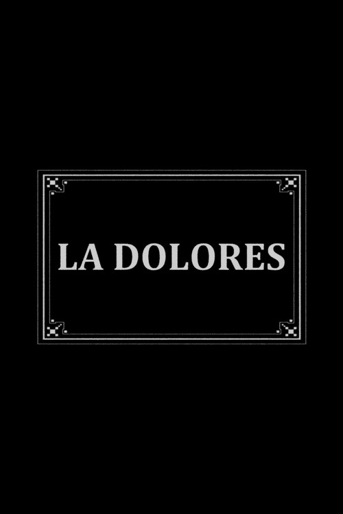La Dolores Poster