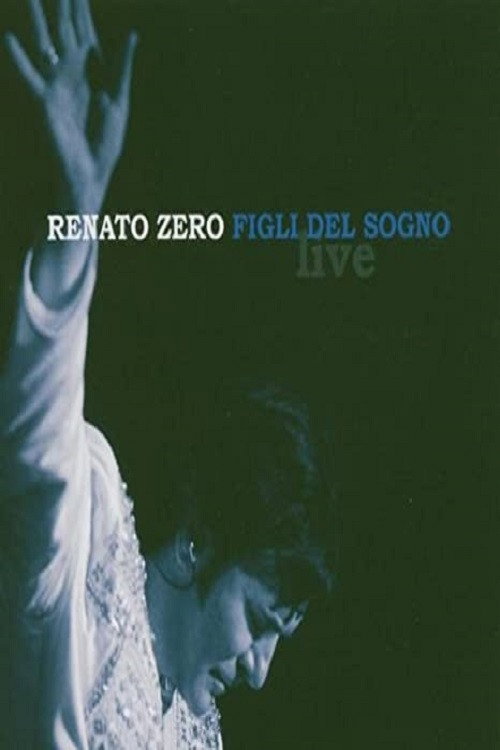 Renato Zero - Figli Del Sogno Poster